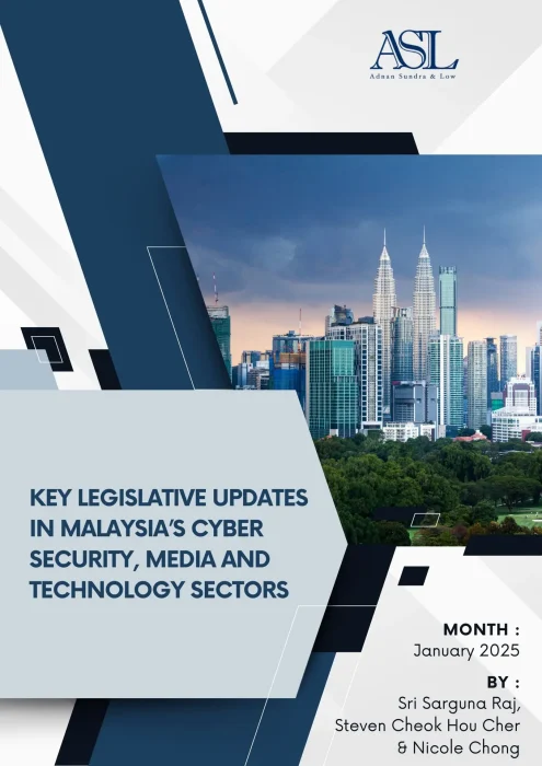 Key Legislative Updates in Malaysia's Cyber Security Media and Technology Sectors by SSR (SDR format-draft)_merge